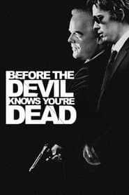 Before the Devil Knows You're Dead